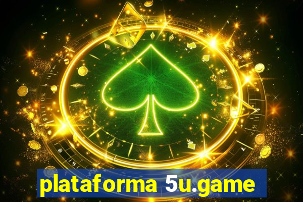 plataforma 5u.game